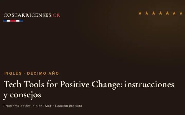 Tech Tools for Positive Change: instrucciones y consejos — Inglés, Décimo año