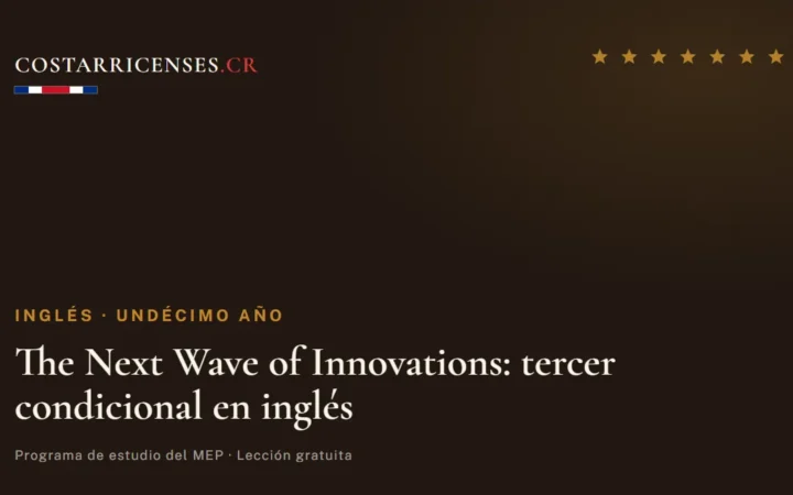 The Next Wave of Innovations: tercer condicional en inglés — Inglés, Undécimo año