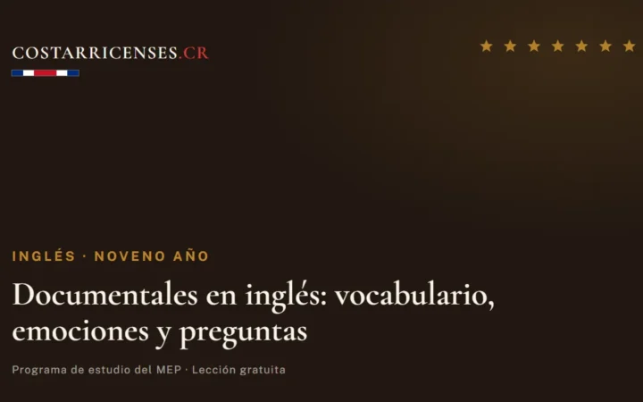 Documentales en inglés: vocabulario, emociones y preguntas — Inglés, Zapandí (Noveno año)