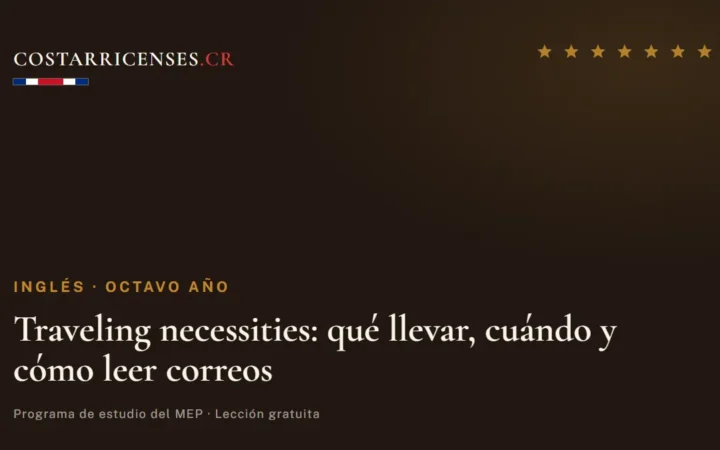 Traveling necessities: qué llevar, cuándo y cómo leer correos — Inglés, Ujarrás (Octavo año)