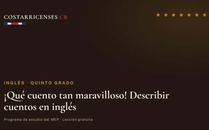 ¡Qué cuento tan maravilloso! Describir cuentos en inglés — Inglés, Quinto grado