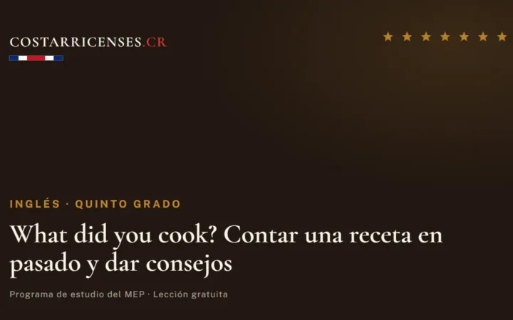 What did you cook? Contar una receta en pasado y dar consejos — Inglés, Quinto grado