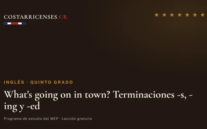 What's going on in town? Terminaciones -s, -ing y -ed — Inglés, Quinto grado