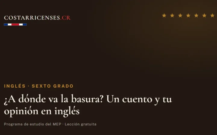 ¿A dónde va la basura? Un cuento y tu opinión en inglés — Inglés, Sexto grado