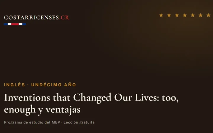 Inventions that Changed Our Lives: too, enough y ventajas — Inglés, Undécimo año