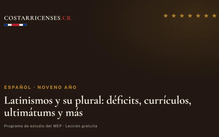 Latinismos y su plural: déficits, currículos, ultimátums y más — Español, Zapandí (Noveno año)