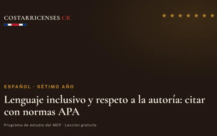 Lenguaje inclusivo y respeto a la autoría: citar con normas APA — Español, Térraba (Sétimo año)