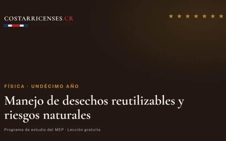 Manejo de desechos reutilizables y riesgos naturales — Física, Undécimo año