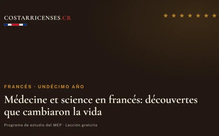 Médecine et science en francés: découvertes que cambiaron la vida — Francés, Undécimo año