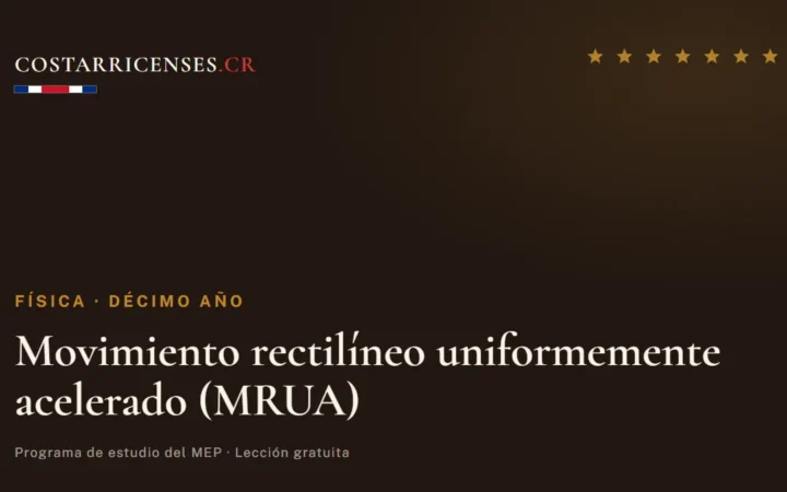 Movimiento rectilíneo uniformemente acelerado (MRUA) — Física, Décimo año