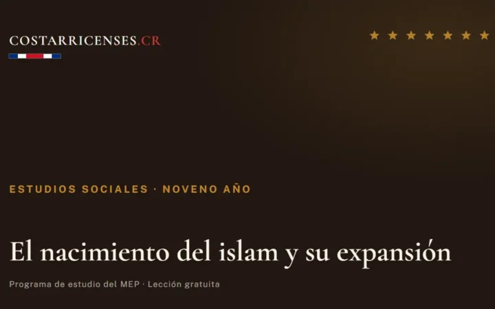 El nacimiento del islam y su expansión — Estudios Sociales, Zapandí (Noveno año)