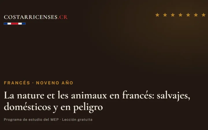 La nature et les animaux en francés: salvajes, domésticos y en peligro — Francés, Zapandí (Noveno año)