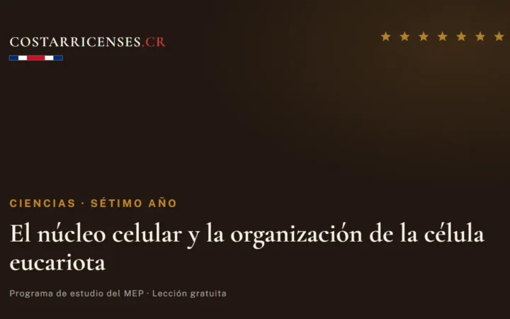 El núcleo celular y la organización de la célula eucariota — Ciencias, Térraba (Sétimo año)