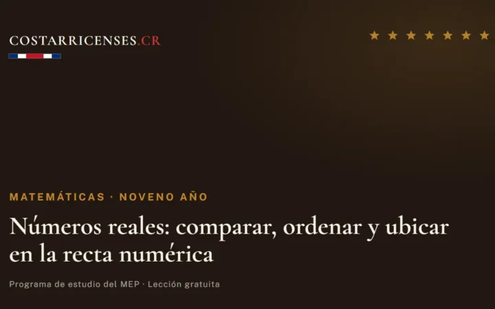 Números reales: comparar, ordenar y ubicar en la recta numérica — Matemáticas, Zapandí (Noveno año)