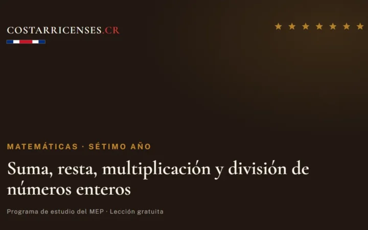 Suma, resta, multiplicación y división de números enteros — Matemáticas, Térraba (Sétimo año)