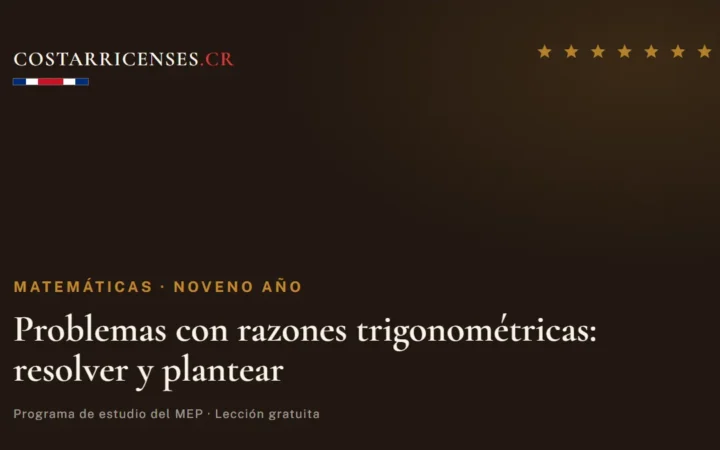 Problemas con razones trigonométricas: resolver y plantear — Matemáticas, Zapandí (Noveno año)