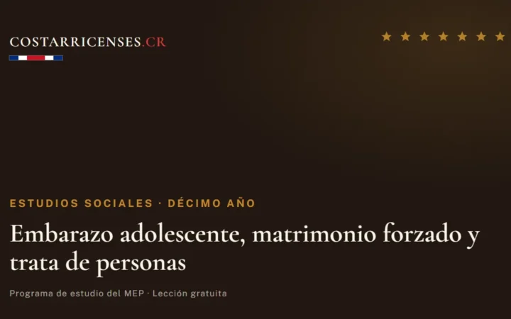 Embarazo adolescente, matrimonio forzado y trata de personas — Estudios Sociales, Décimo año