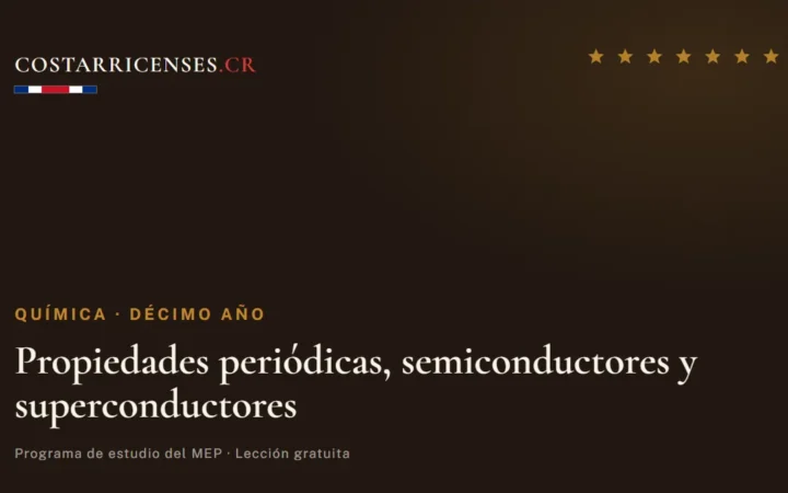 Propiedades periódicas, semiconductores y superconductores — Química, Décimo año