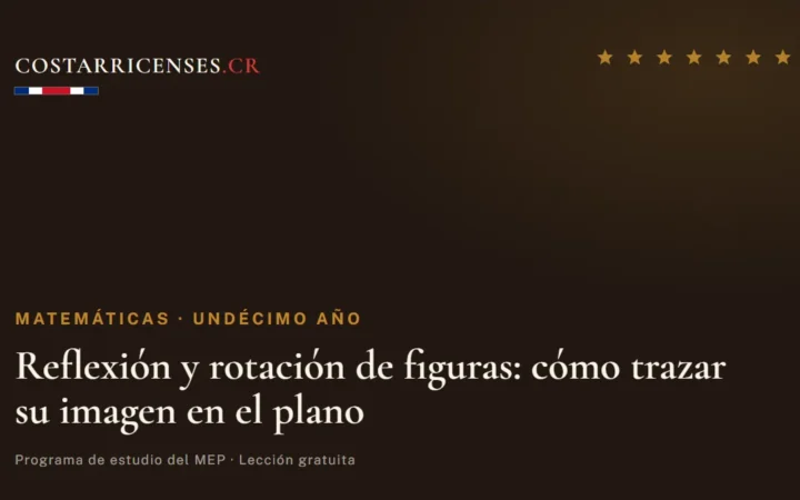 Reflexión y rotación de figuras: cómo trazar su imagen en el plano — Matemáticas, Undécimo año