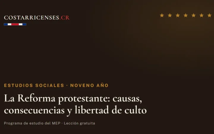 La Reforma protestante: causas, consecuencias y libertad de culto — Estudios Sociales, Zapandí (Noveno año)
