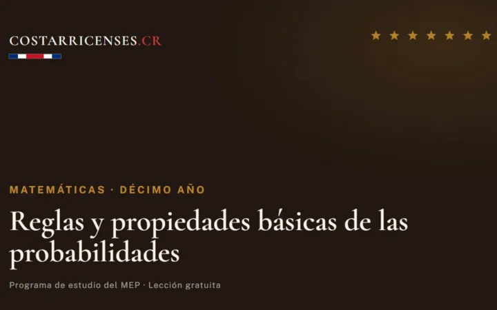 Reglas y propiedades básicas de las probabilidades — Matemáticas, Décimo año