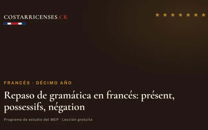 Repaso de gramática en francés: présent, possessifs, négation — Francés, Décimo año
