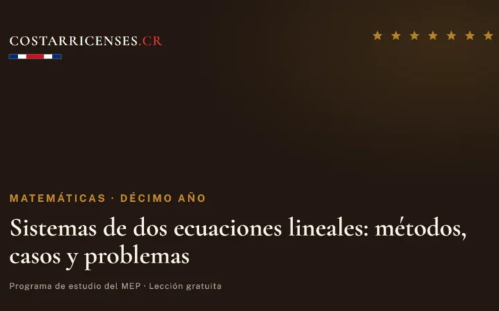 Sistemas de dos ecuaciones lineales: métodos, casos y problemas — Matemáticas, Décimo año