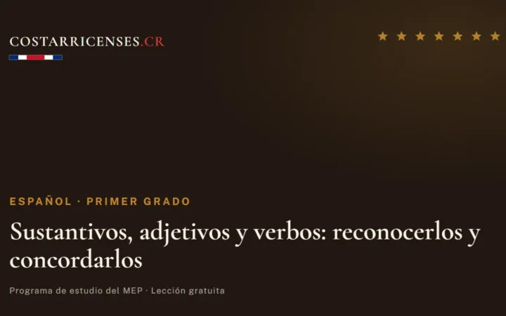 Sustantivos, adjetivos y verbos: reconocerlos y concordarlos — Español, Primer grado
