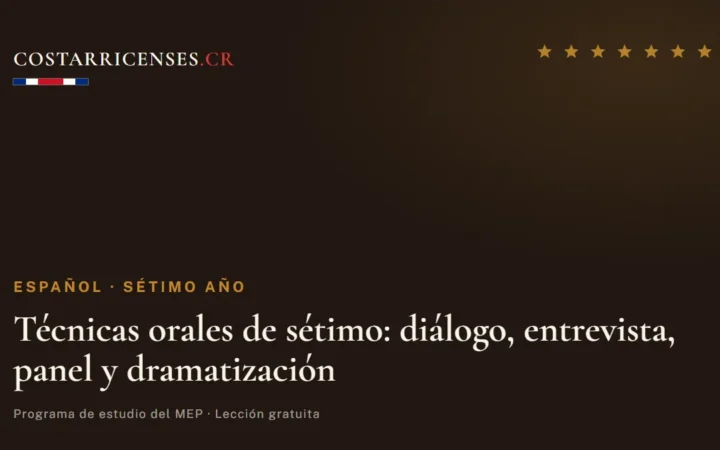 Técnicas orales de sétimo: diálogo, entrevista, panel y dramatización — Español, Térraba (Sétimo año)