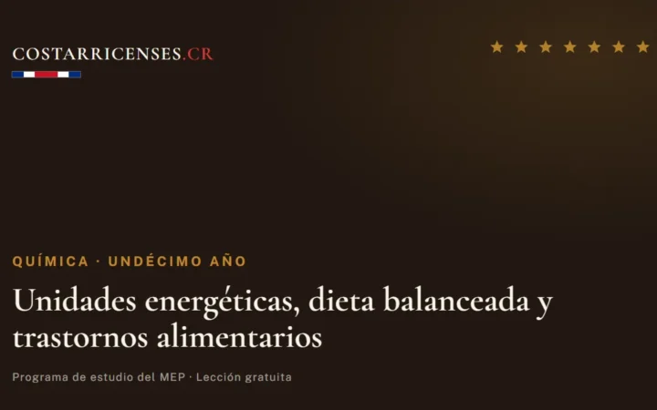Unidades energéticas, dieta balanceada y trastornos alimentarios — Química, Undécimo año