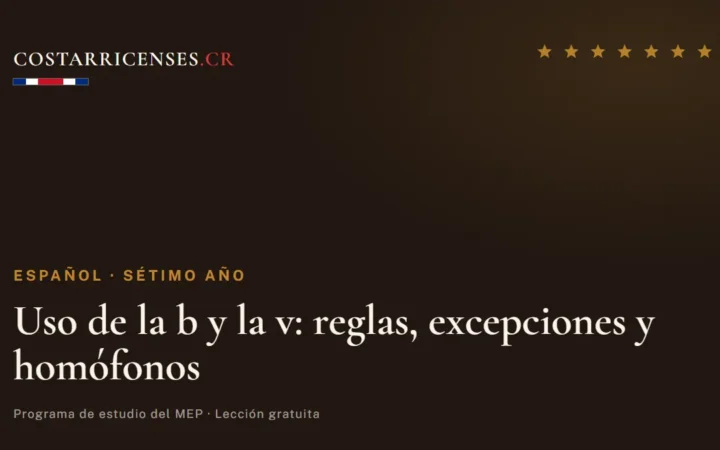 Uso de la b y la v: reglas, excepciones y homófonos — Español, Térraba (Sétimo año)