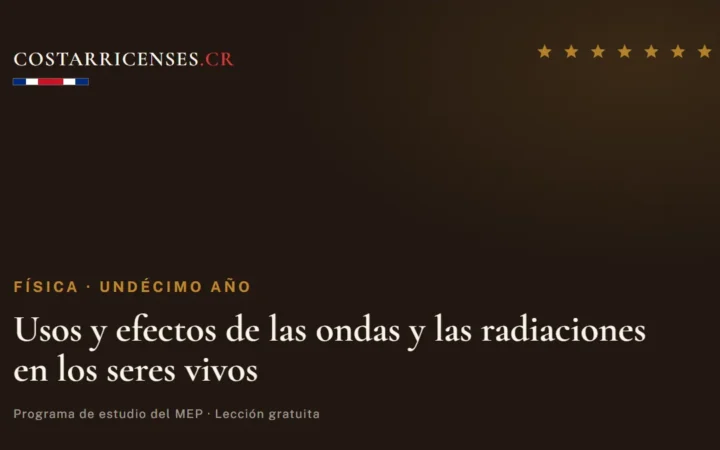Usos y efectos de las ondas y las radiaciones en los seres vivos — Física, Undécimo año