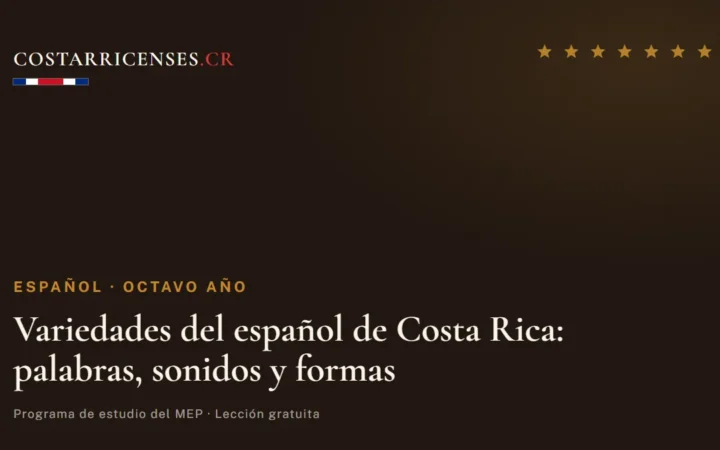 Variedades del español de Costa Rica: palabras, sonidos y formas — Español, Ujarrás (Octavo año)