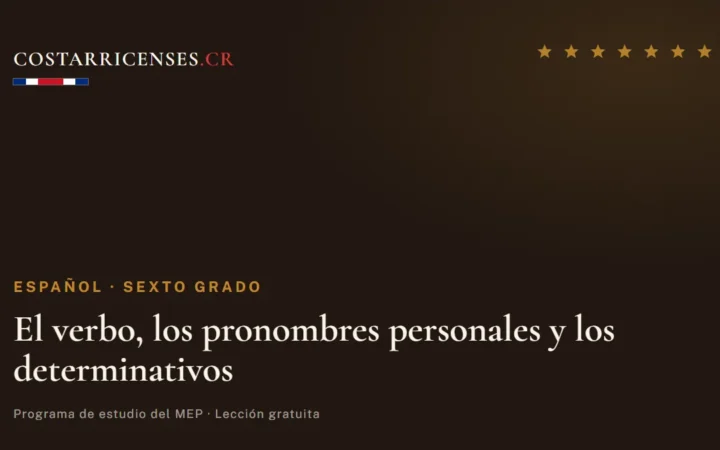 El verbo, los pronombres personales y los determinativos — Español, Sexto grado