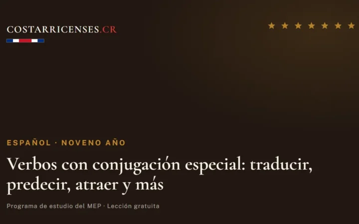 Verbos con conjugación especial: traducir, predecir, atraer y más — Español, Zapandí (Noveno año)
